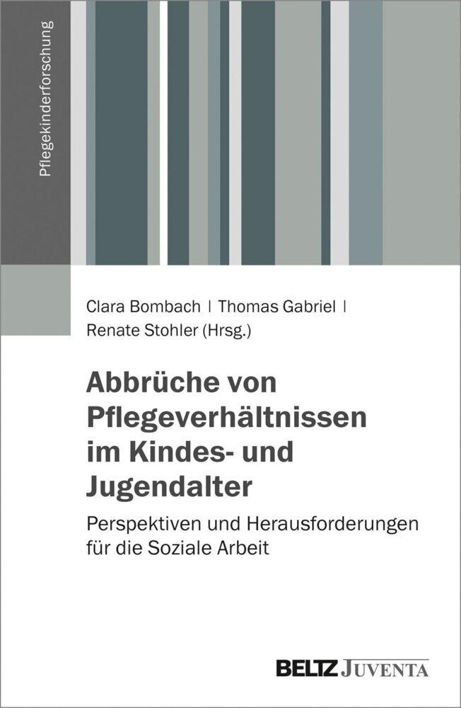 Abbrüche von Pflegeverhältnissen im Kindes- und Jugendalter