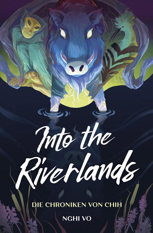 Into the Riverlands (Die Chroniken von Chih)