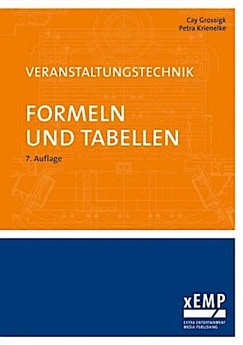 Veranstaltungstechnik. Formeln und Tabellen