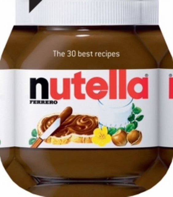 Buchcover: Nutella: The 30 Best Recipes