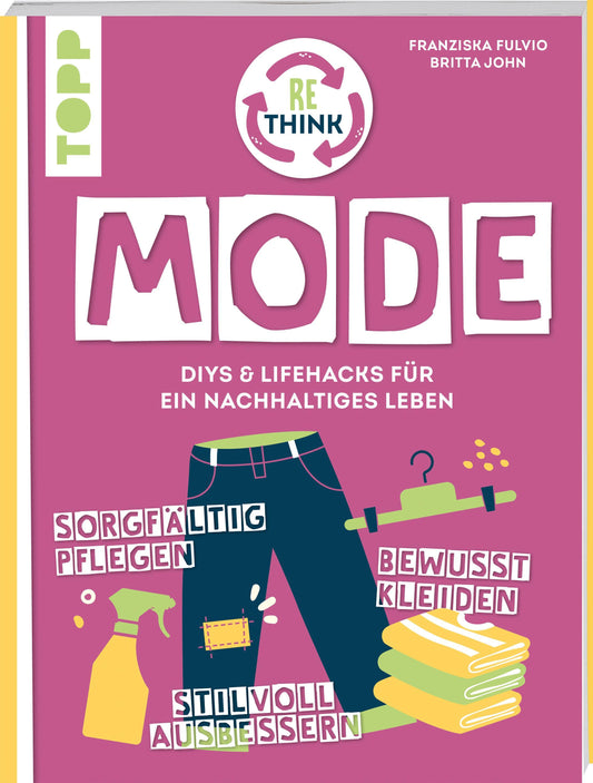 Buchcover: Rethink Mode. Pflegen, organisieren, reparieren.