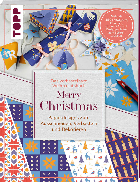 Buchcover: Verbastelbares Weihnachtsbuch: Merry Christmas. Papierdesigns zum Ausschneiden, Verbasteln & Dekorieren.