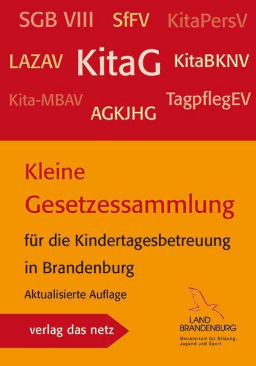 Kleine Gesetzessammlung für die Kindertagesbetreuung in Brandenburg
