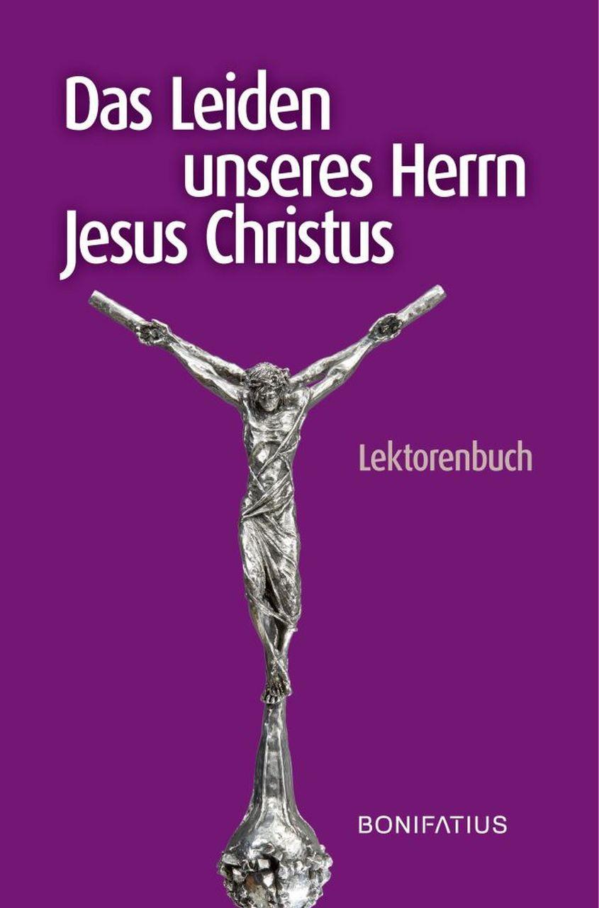 Buchcover: Das Leiden unseres Herrn Jesus Christus