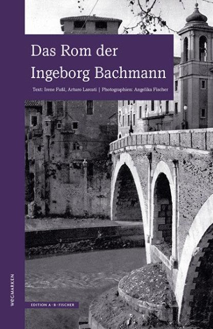 Buchcover: Das Rom der Ingeborg Bachmann