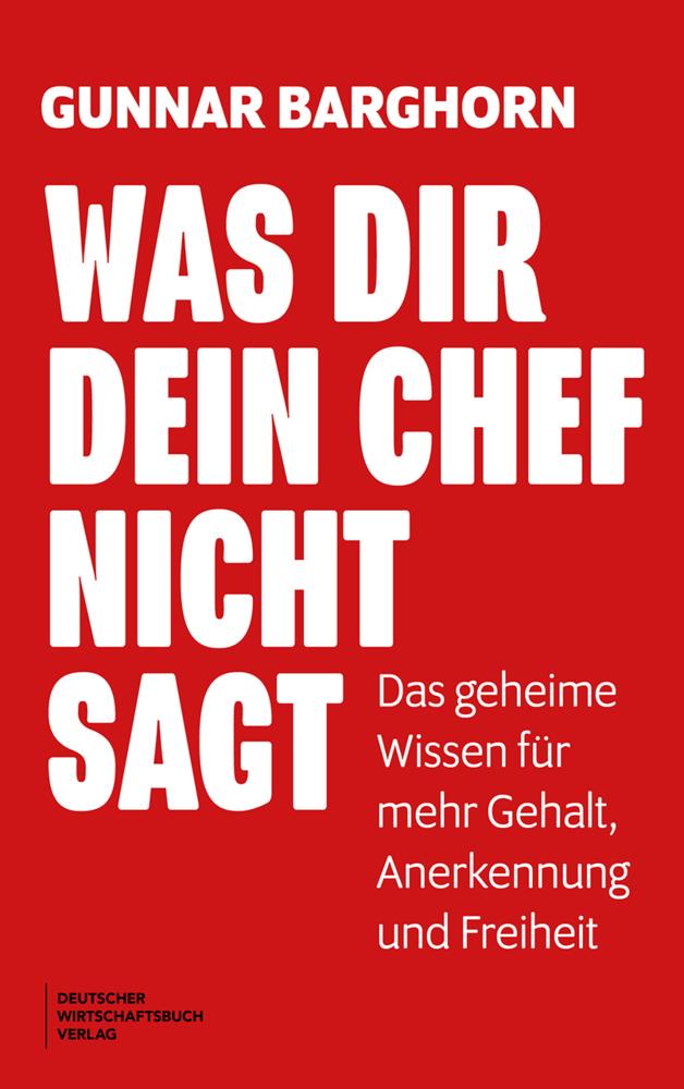 Buchcover: Was dir dein Chef nicht sagt