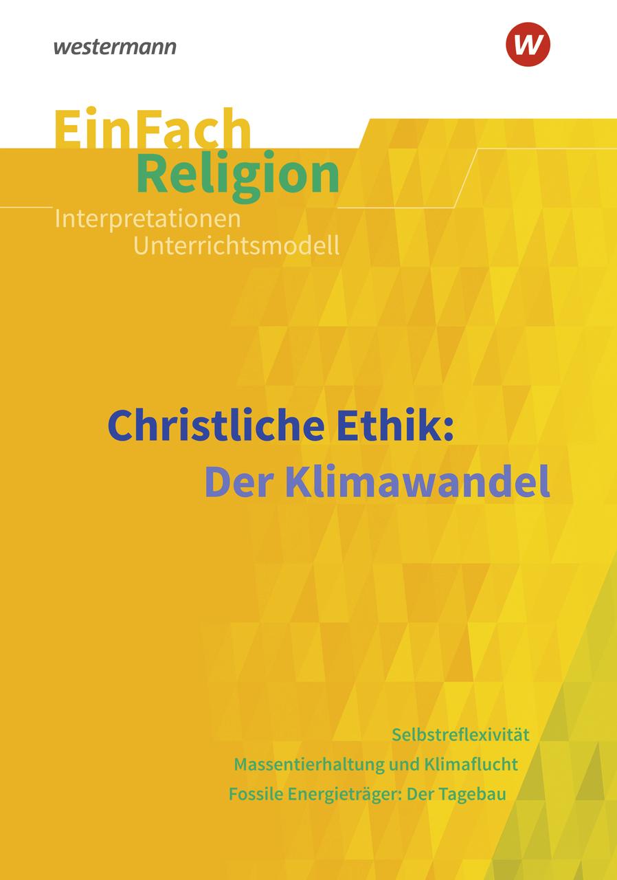 Christliche Ethik: Der Klimawandel. EinFach Religion