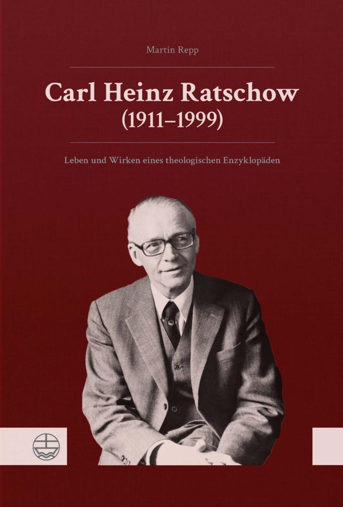 Buchcover: Carl Heinz Ratschow (1911-1999)