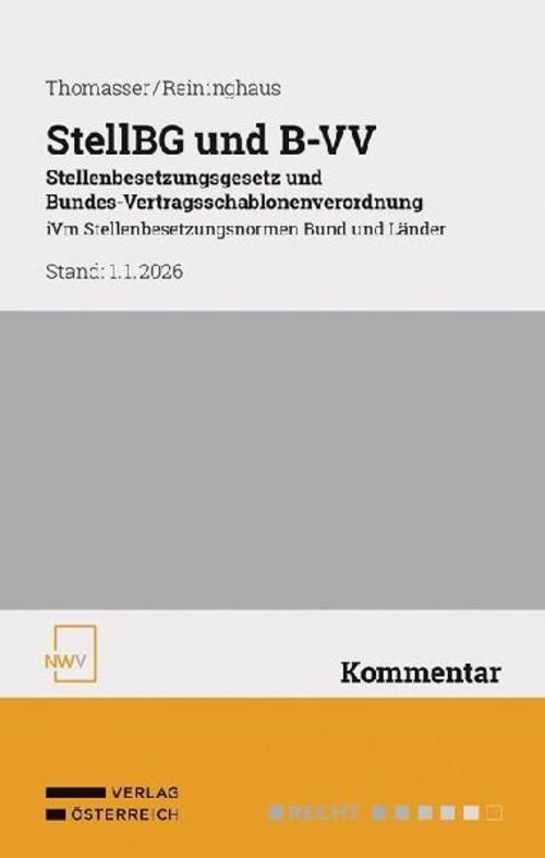 StellBG und B-VV Stellenbesetzungsgesetz und Bundes-Vertragsschablonenverordnung
