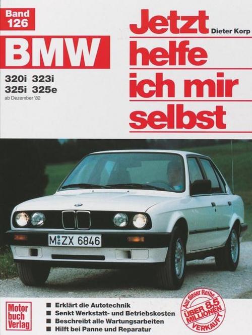 BMW 320i / 323i / 325i / 325e ab Dezember '82 bis 1990