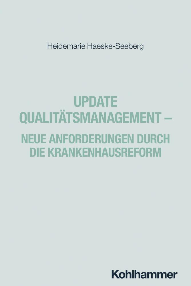 Buchcover: Update Qualitätsmanagement - Neue Anforderungen durch die Krankenhausreform