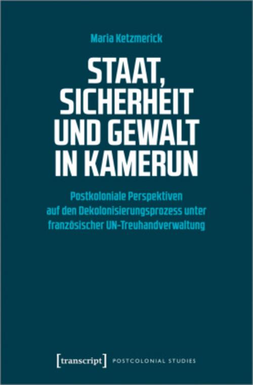 Staat, Sicherheit und Gewalt in Kamerun