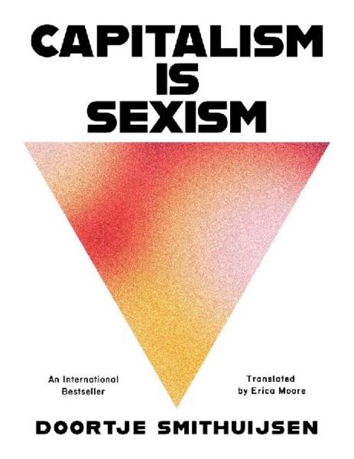 Capitalism Is Sexism