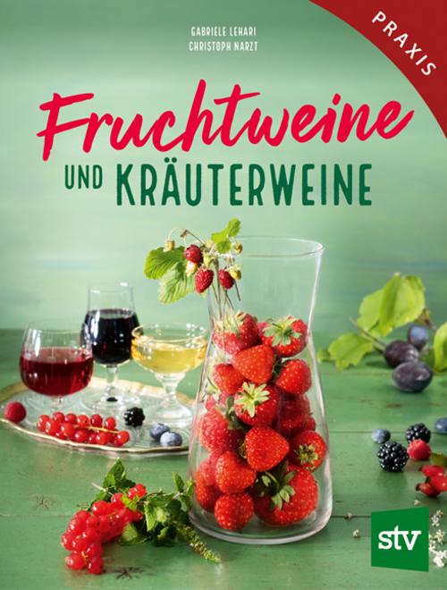 Buchcover: Fruchtweine und Kräuterweine