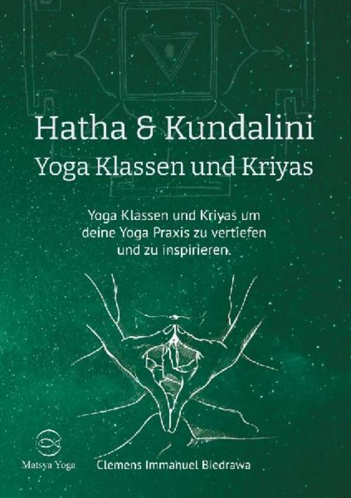 Buchcover: Hatha und Kundalini Yoga Klassen und Kriyas