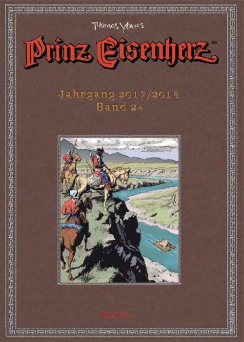 Prinz Eisenherz. Yeates-Jahre Bd. 24: Jahrgang 2017/2018