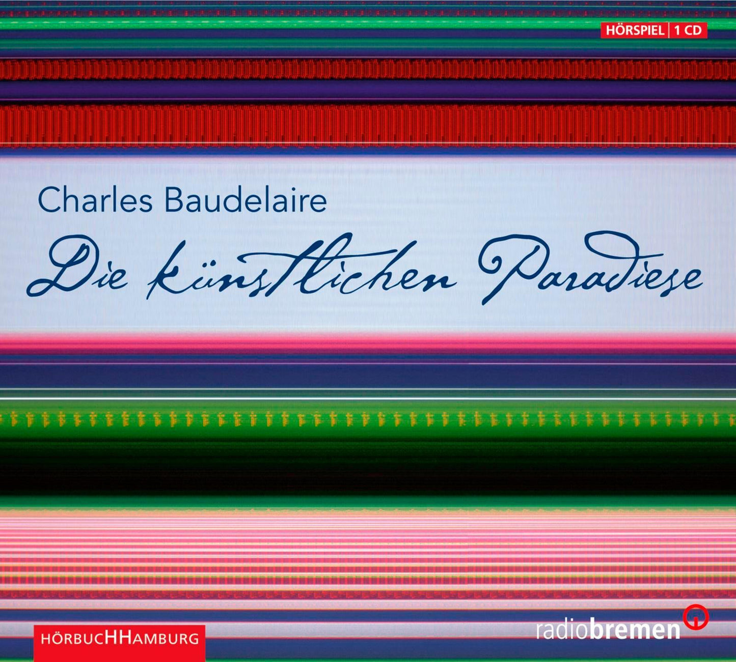 Die künstlichen Paradiese,1 Audio-CD