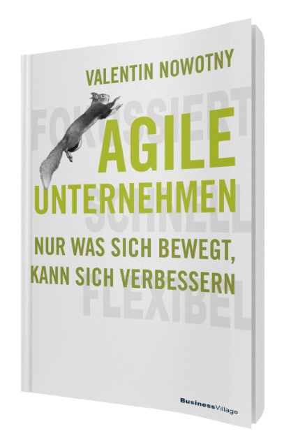 Buchcover: AGILE UNTERNEHMEN - FOKUSSIERT, SCHNELL, FLEXIBEL