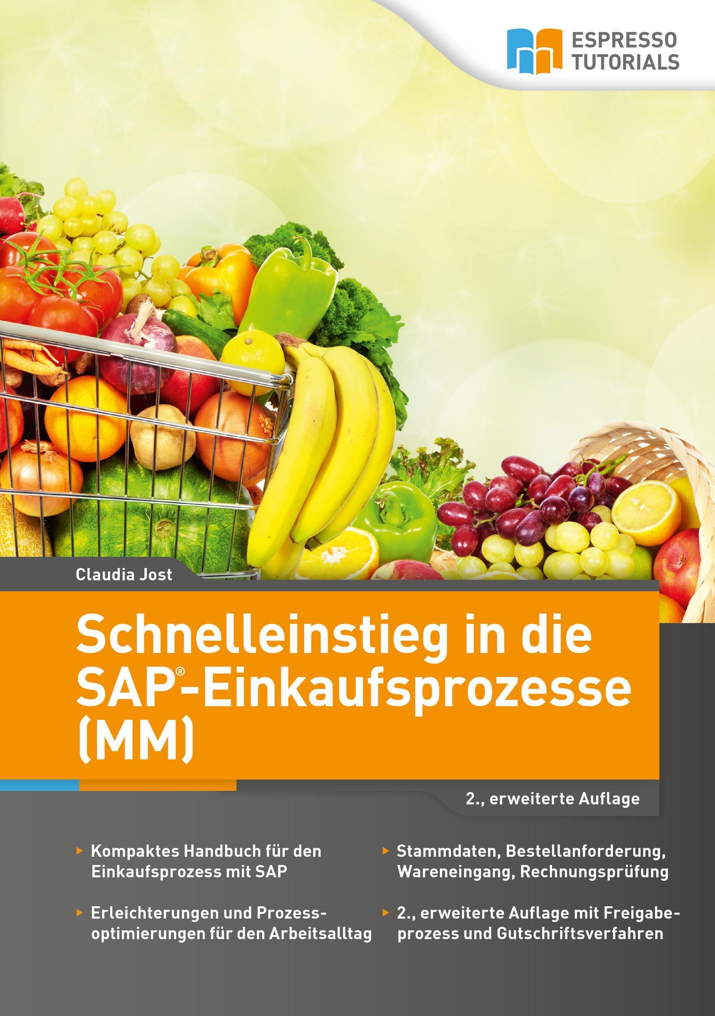 Schnelleinstieg in die SAP-Einkaufsprozesse (MM)