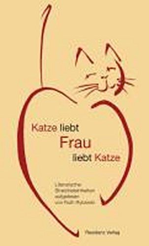 Katze liebt Frau liebt Katze
