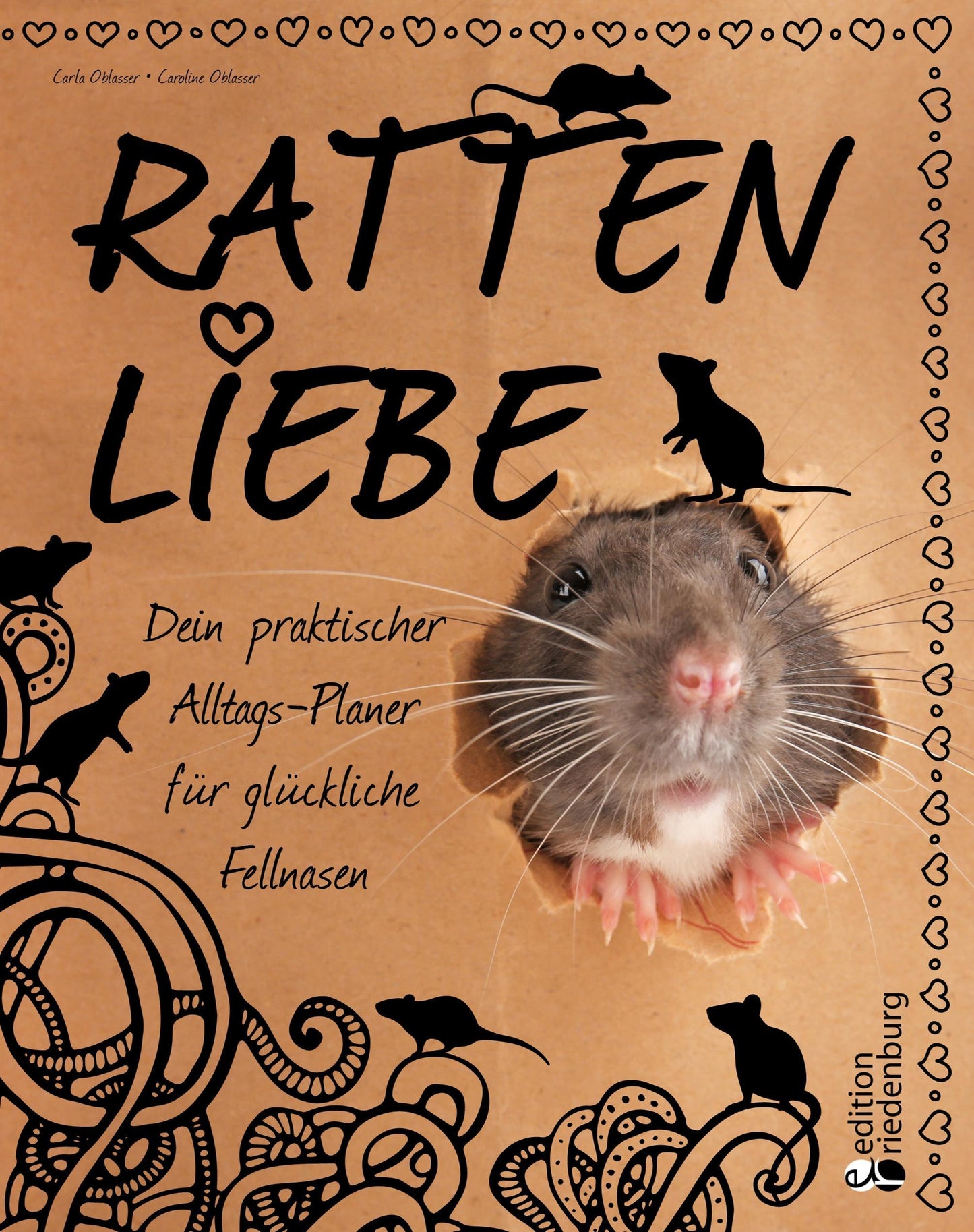 Rattenliebe - Dein praktischer Alltags-Planer für glückliche Fellnasen