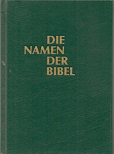 Die Namen der Bibel und ihre Bedeutung im Deutschen