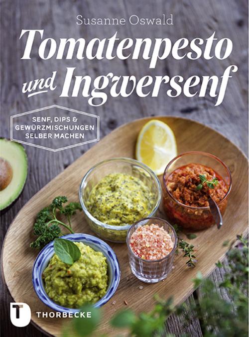 Buchcover: Tomatenpesto und Ingwersenf