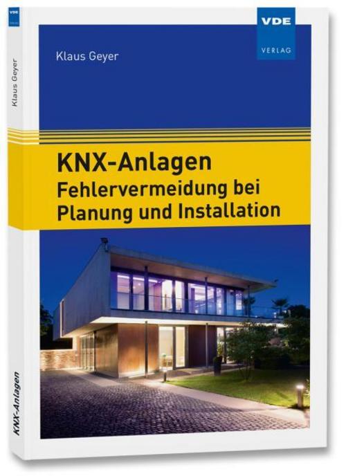 Buchcover: KNX-Anlagen - Fehlervermeidung bei Planung und Installation
