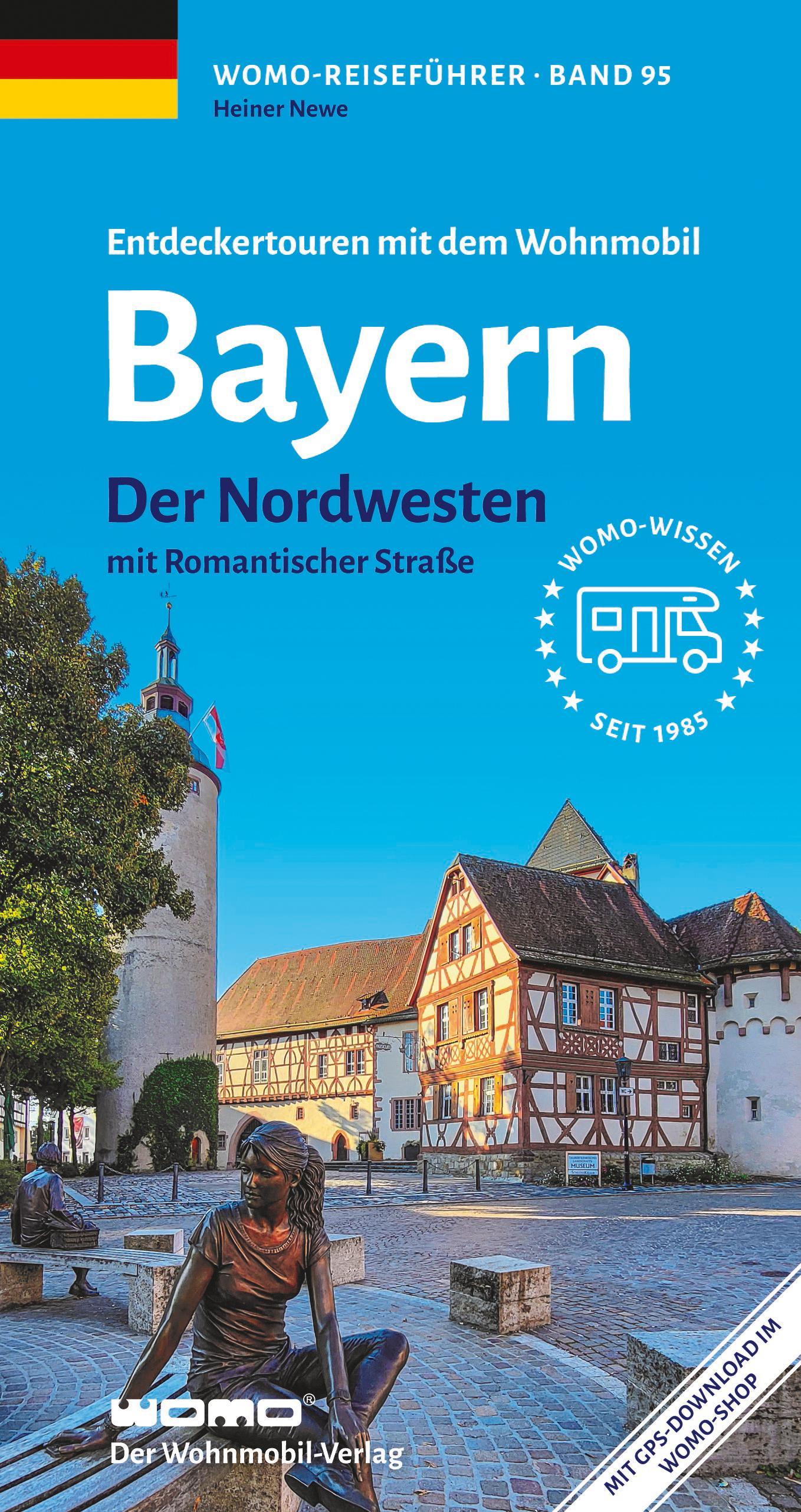 Newe, Heiner/Entdeckertouren mit dem Wohnmobil Bayern Nordwesten