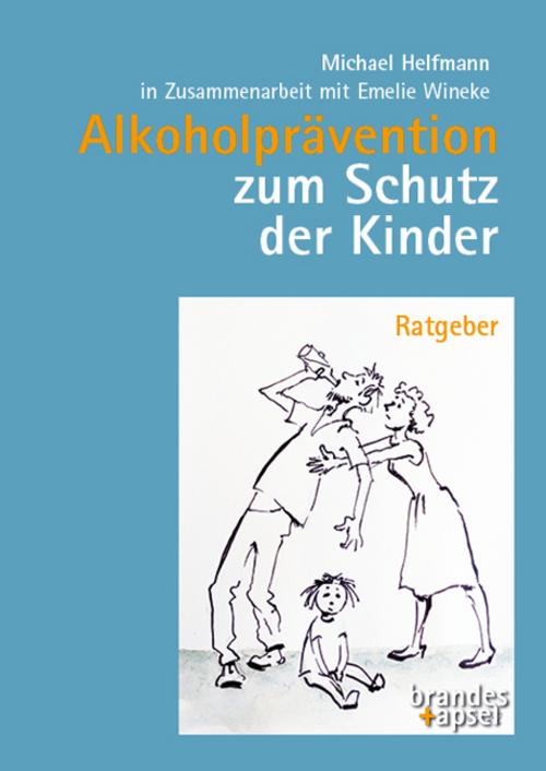 Buchcover: Alkoholprävention zum Schutz der Kinder