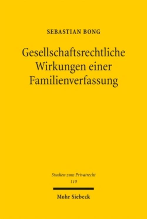 Gesellschaftsrechtliche Wirkungen einer Familienverfassung