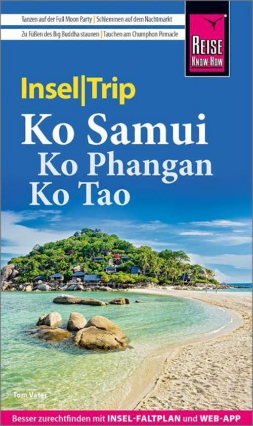 Vater, Tom/Reise Know-How InselTrip Ko Samui, Ko Phangan, Ko Tao
