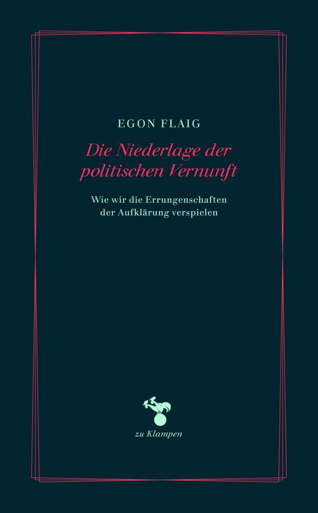 Die Niederlage der politischen Vernunft