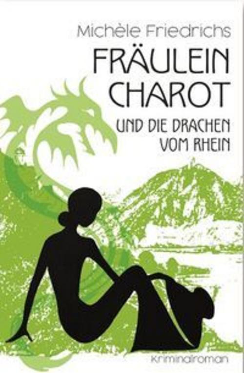 Fräulein Charot und die Drachen vom Rhein