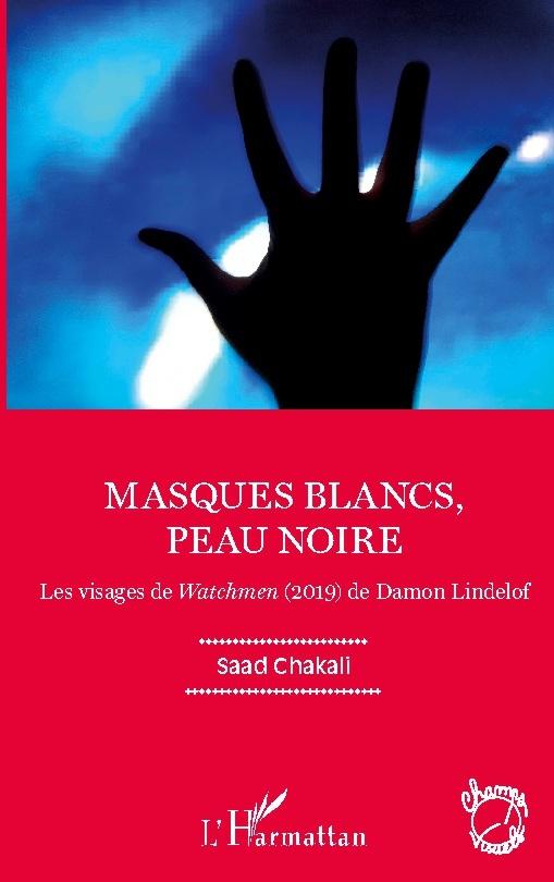 Masques blancs, peau noire