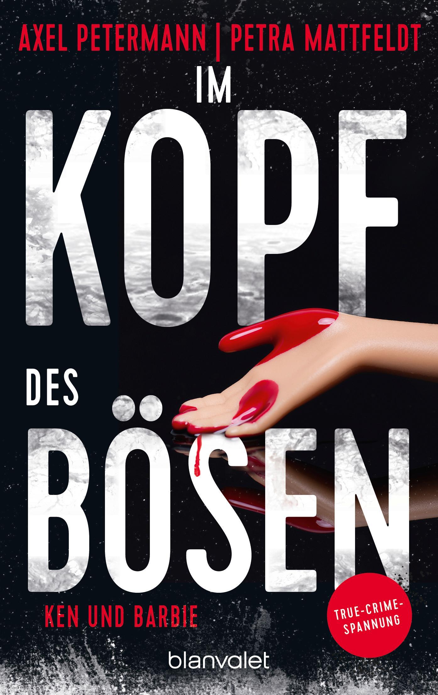 Petermann, Axel/Im Kopf des Bösen - Ken und Barbie