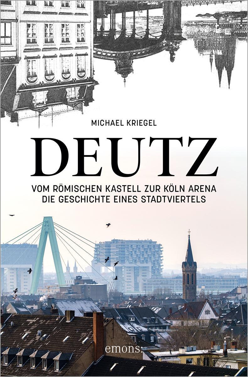 Buchcover: Deutz - Vom römischen Kastell zur Köln Arena