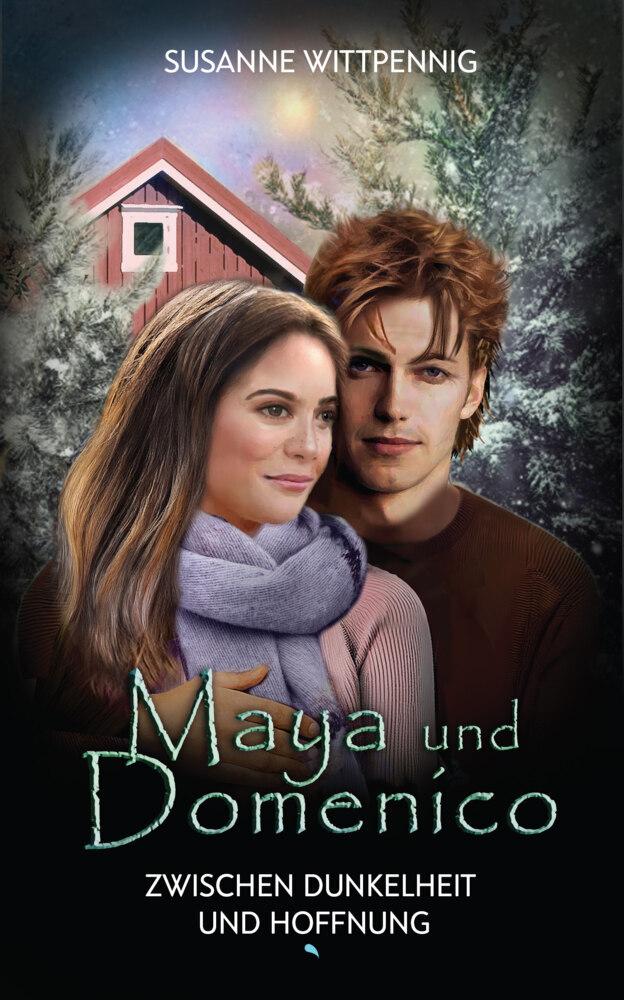 Maya und Domenico: Zwischen Dunkelheit und Hoffnung