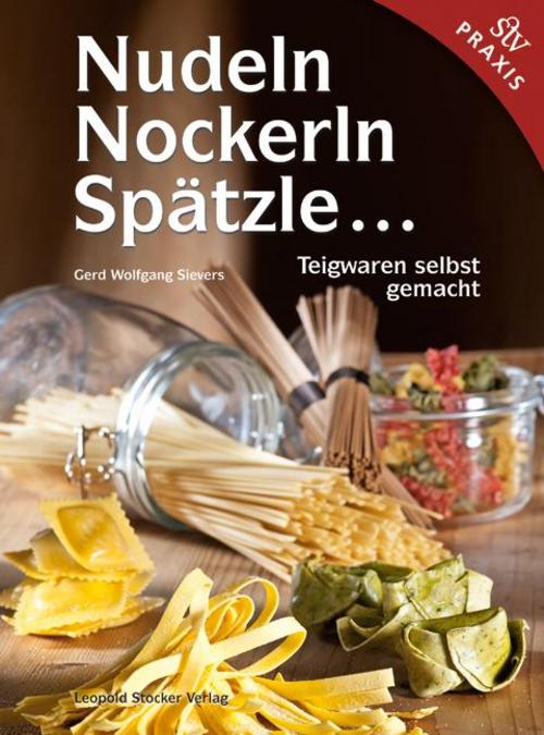 Buchcover: Nudeln, Nockerln, Spätzle