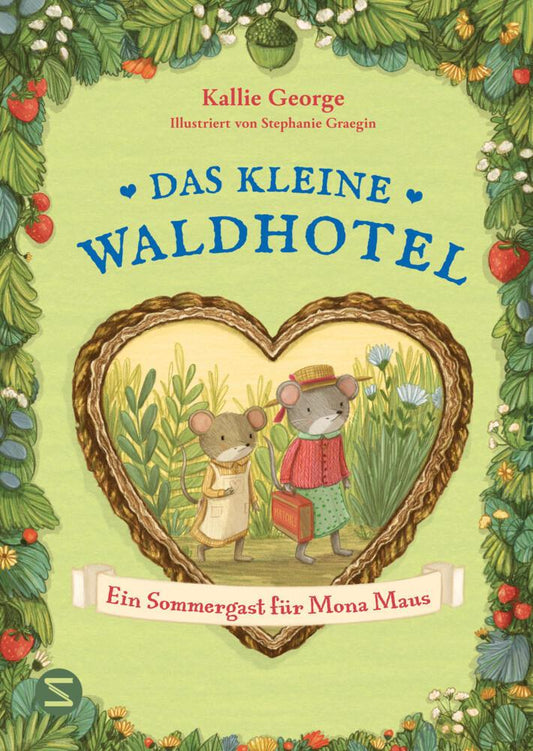 George, Kallie/Das kleine Waldhotel. Ein Sommergast für Mona Maus (Band 4)