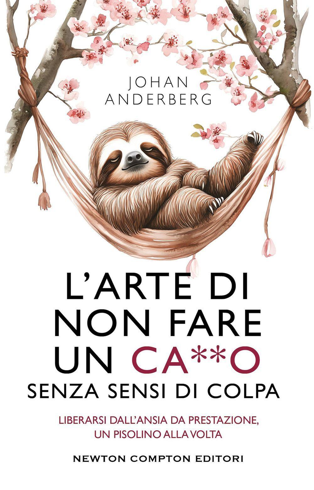 L' arte di non fare un ca**o senza sensi di colpa