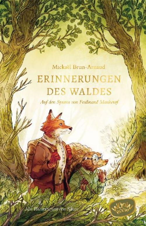 Brun-Arnaud, Mikaël/Erinnerungen des Waldes