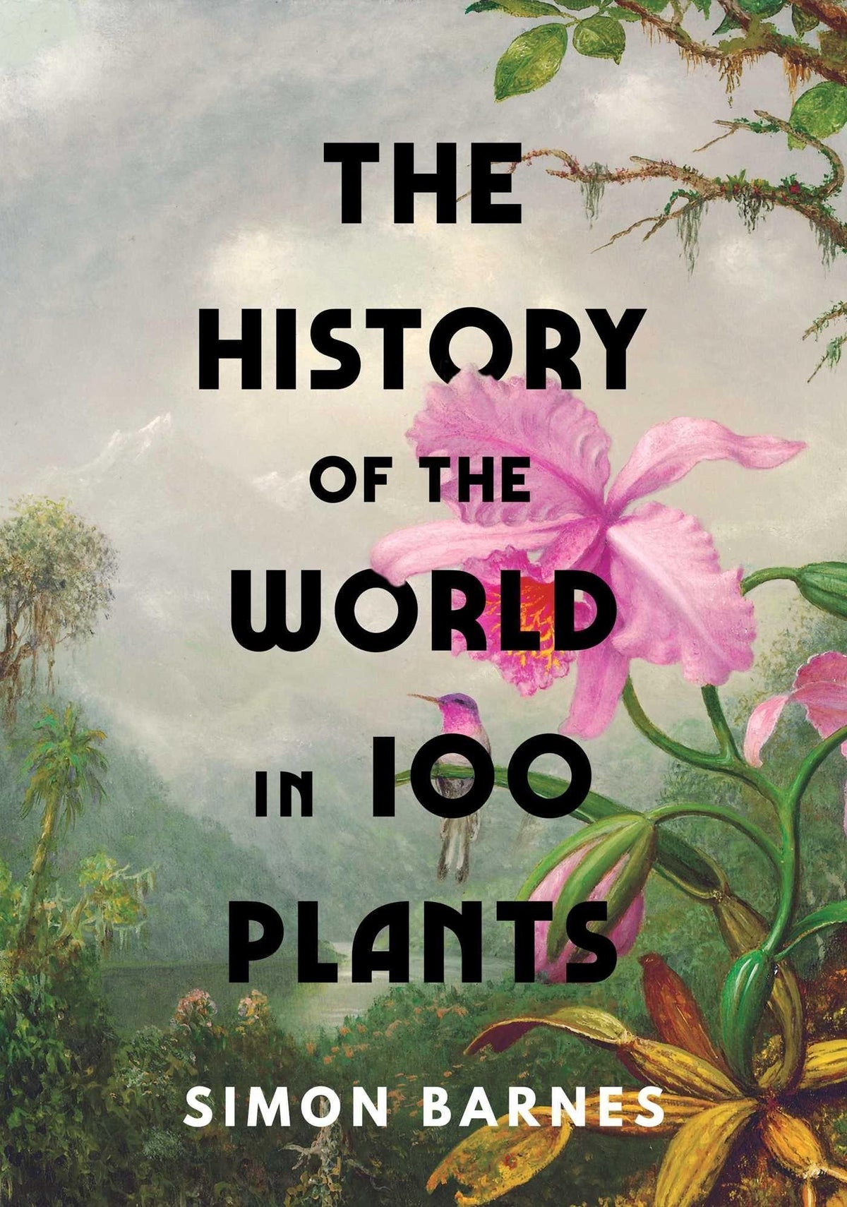 Buchcover: The History of the World in 100 Plants