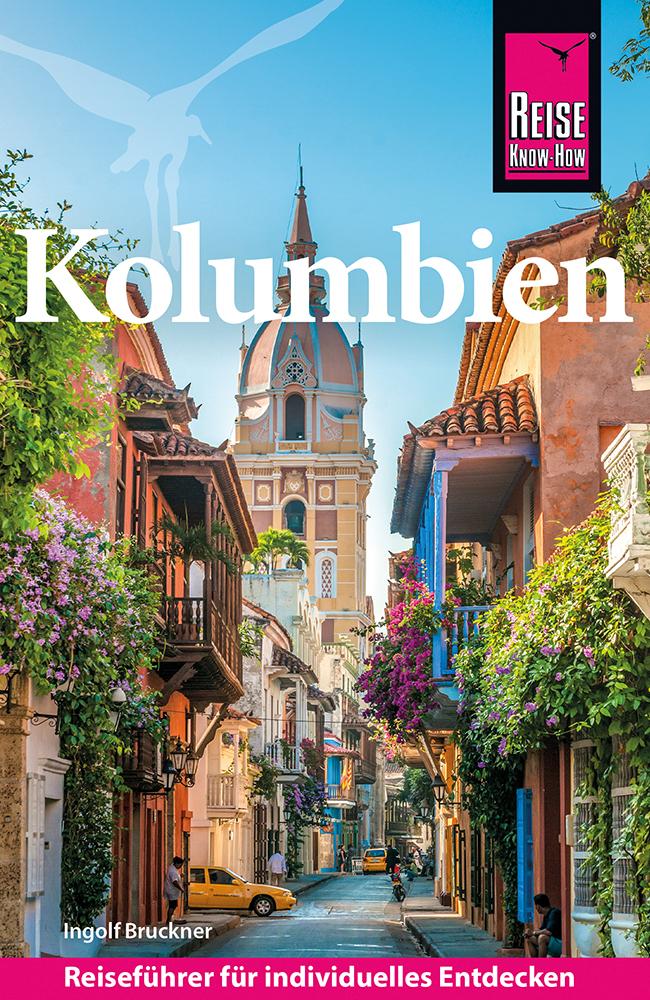 Bruckner, Ingolf/Reise Know-How Reiseführer Kolumbien
