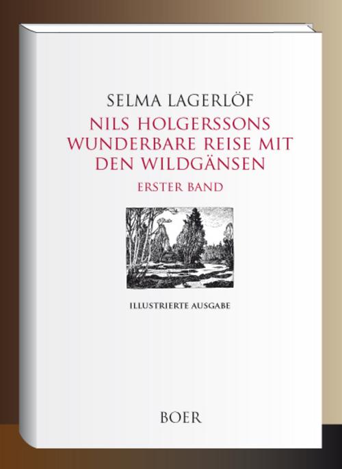 Nils Holgerssons wunderbare Reise mit den Wildgänsen Band 1