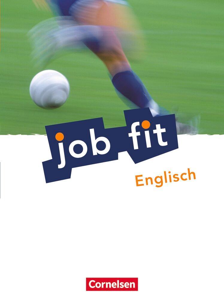 Job fit Englisch. Allgemeine Ausgabe. Schülerbuch mit eingelegten Lösungen