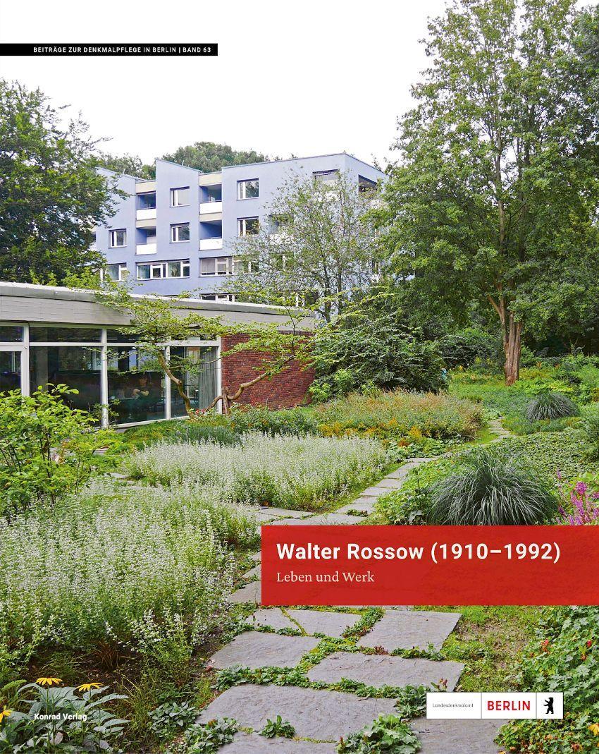 Walter Rossow (1910-1992). Leben und Werk