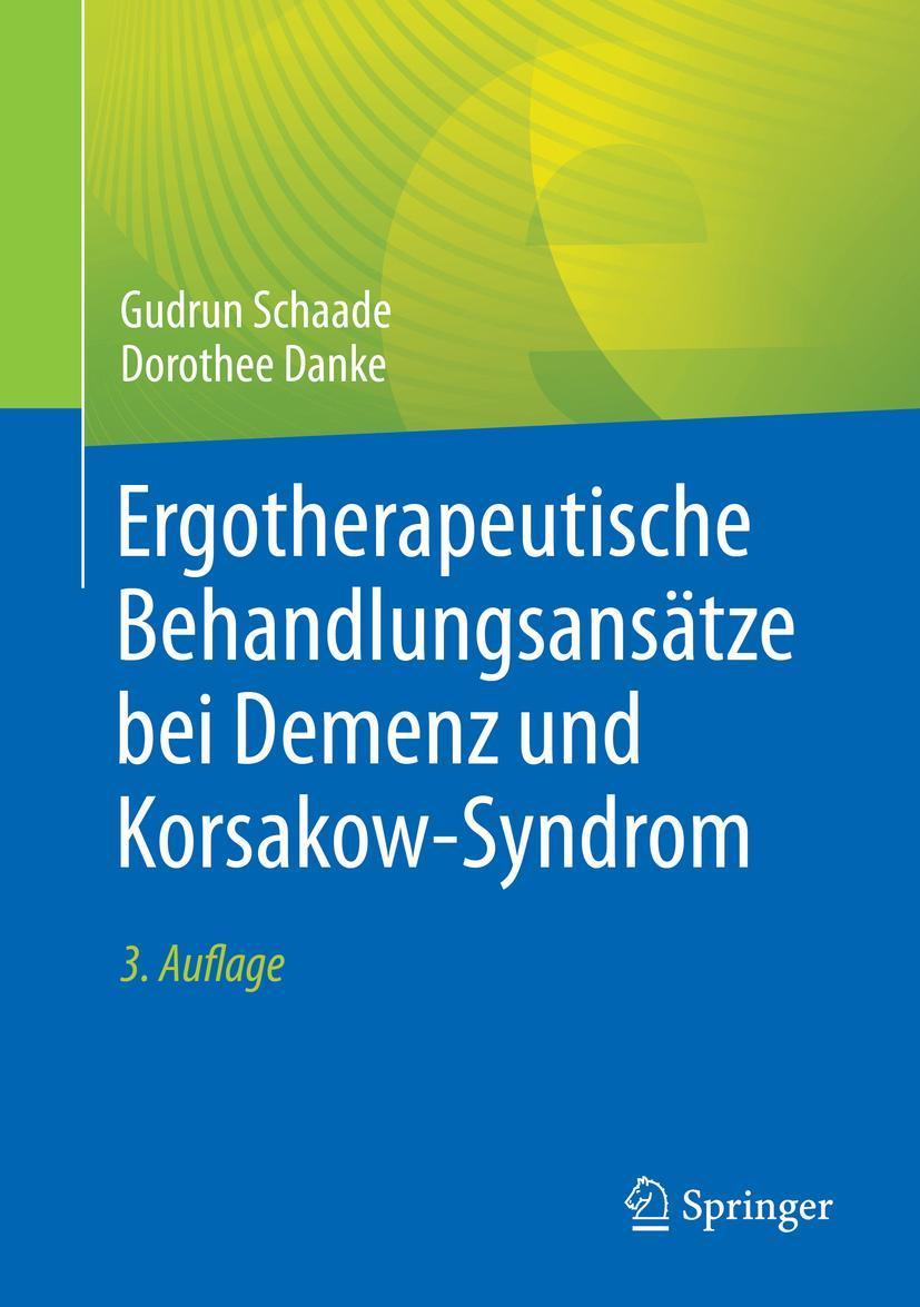 Buchcover: Ergotherapeutische Behandlungsansätze bei Demenz und Korsakow-Syndrom