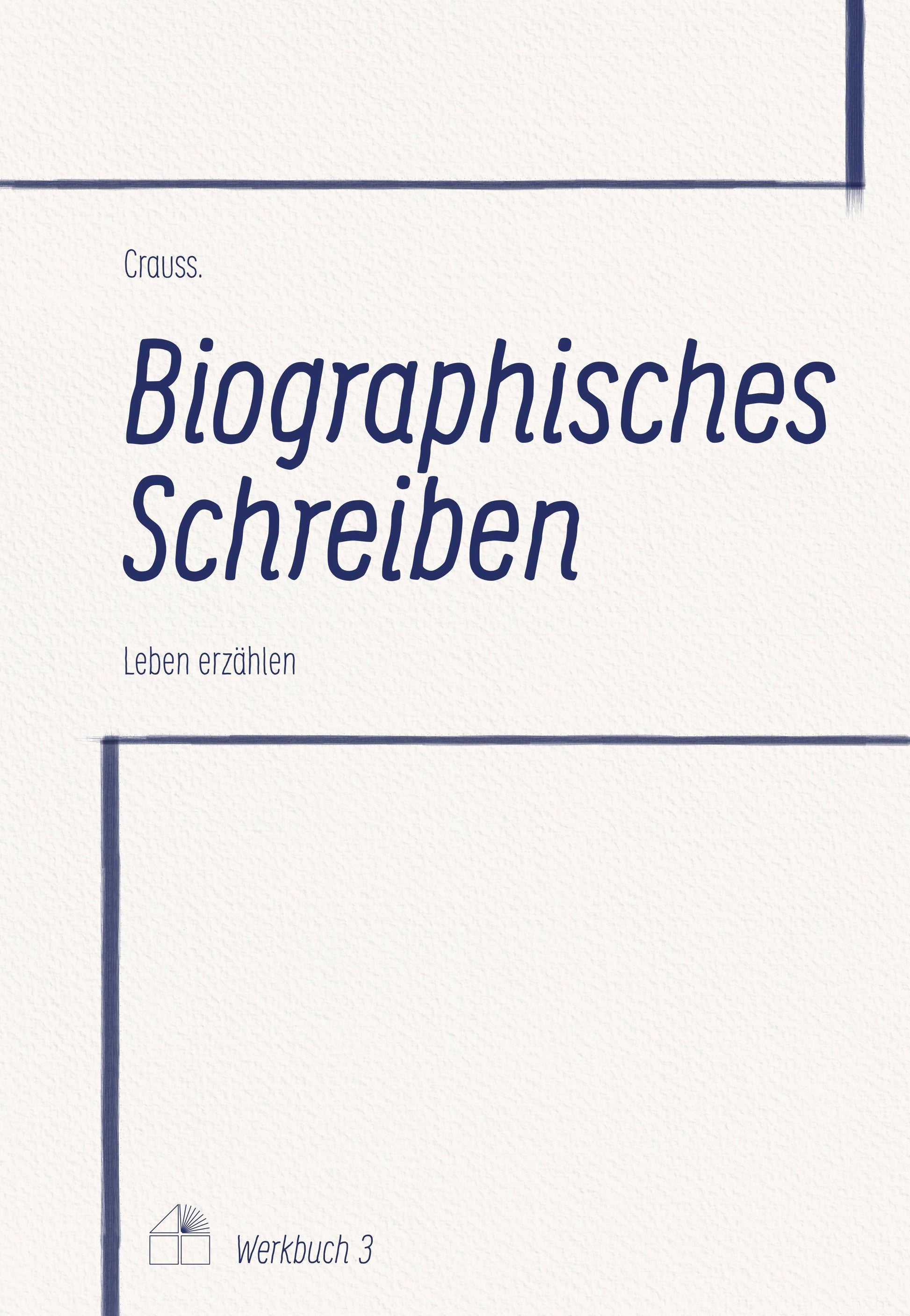 Buchcover: Biographisches Schreiben