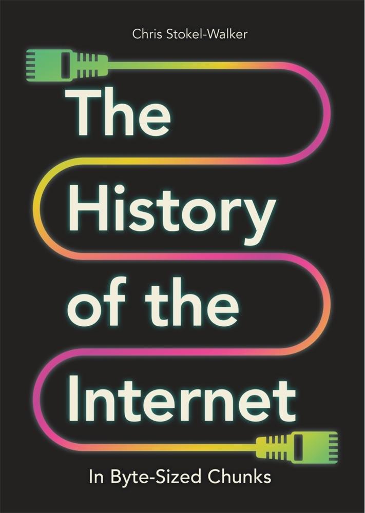Buchcover: The History of the Internet in Byte-Sized Chunks